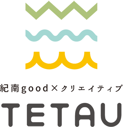 TETAU（てたう） 紀南good x クリエイティブ